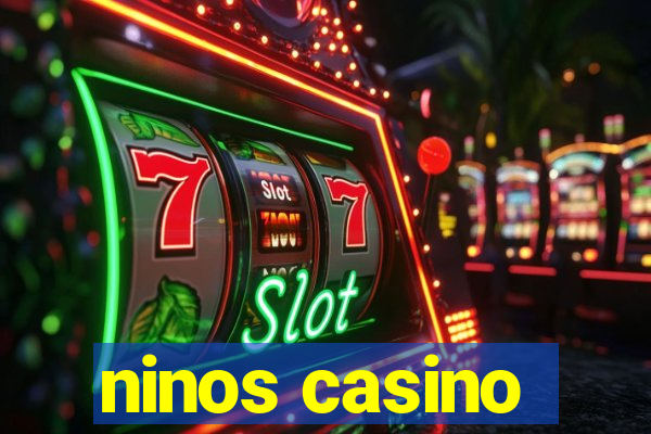 ninos casino